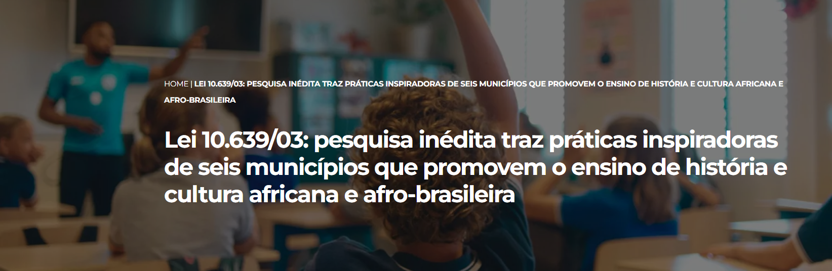 FireShot Capture 651 – Lei 10.639_03_ pesquisa inédita traz práticas inspiradoras de seis mu_ – alana.org.br